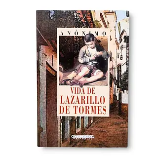 Vida De Lazarillo De Tormes